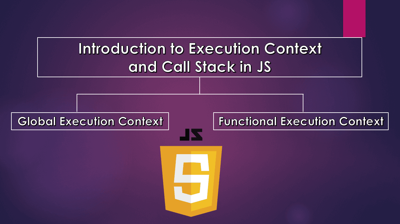 Execution Context and Call Stack in JavaScript